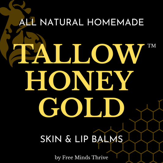 THE COMPLETE BUNDLE - 7 Different 2 oz. Skin Balms (Tallow Honey Gold) - Tallow Honey Gold (by Free Minds Thrive)