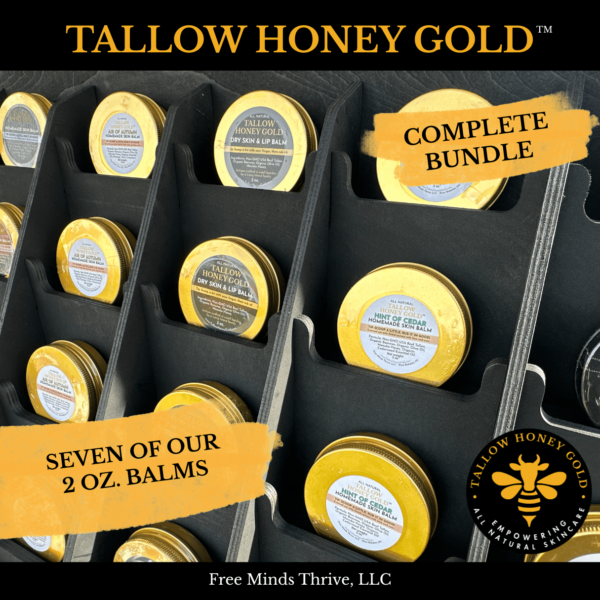 THE COMPLETE BUNDLE - 7 Different 2 oz. Skin Balms (Tallow Honey Gold) - Tallow Honey Gold (by Free Minds Thrive)